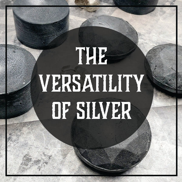 The Versatility of Silver